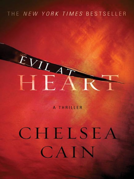 Title details for Evil at Heart by Chelsea Cain - Available